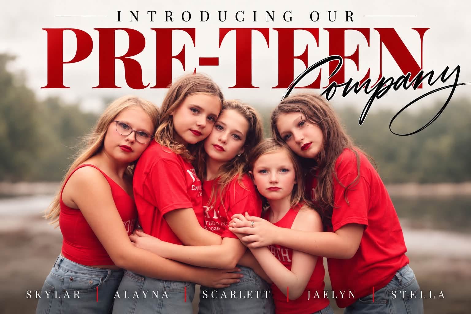 Introducing our Pre-Teen Company — Skylar, Alayna, Scarlett, Jaelyn and Stella